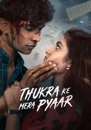Thukra Ke Mera Pyaar 2026 Season 2 Audio WEB-DL | Dubbed Hindi Movie [Ep - 08 Added]